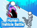 Гульня Human Vehicle Battle 