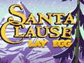 Гульня Santa Claus Lay Egg