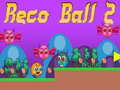 Гульня Reco Ball 2