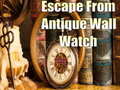 Гульня Escape From Antique Wall Watch