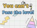 Гульня You can't pass level