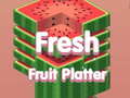 Гульня Fresh Fruit Platter