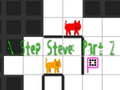 Гульня N Step Steve: Part 2