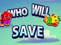 Гульня Who will save