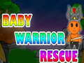 Гульня Baby Warrior Rescue
