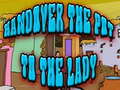Гульня Handover The Pot To The Lady