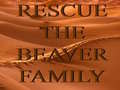 Гульня Rescue The Beaver Family