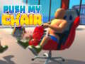 Гульня Push My Chair