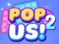 Гульня Pop Us 2
