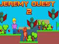 Гульня Jeremy Quest 2