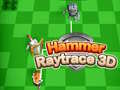 Гульня Hammer Raytrace 3D