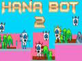 Гульня Hana Bot 2