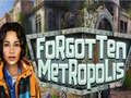 Гульня Forgotten Metropolis