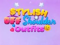 Гульня BFF Stylish Off Shoulder Outfits