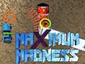 Гульня Maximum Madness