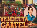 Гульня Vendetta Cartel