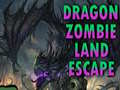 Гульня Dragon Zombie Land Escape