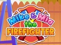Гульня Mike & Mia The Firefighter
