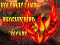 Гульня Volcanic Land Phoenix Bird Escape