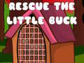 Гульня Rescue The Little Buck