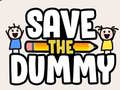 Гульня Save the Dummy