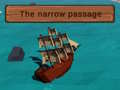 Гульня The Narrow Passage