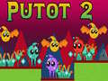 Гульня Putot 2