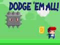 Гульня Dodge 'Em All!