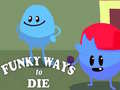 Гульня Funky Ways to Die