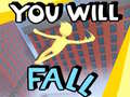 Гульня You Will Fall