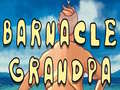 Гульня Barnacle Grandpa