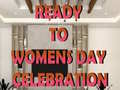 Гульня Ready to Celebrate Women’s Day