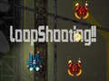 Гульня LoopShooting!!