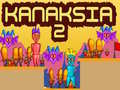 Гульня Kanaksia 2