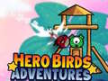 Гульня Hero Birds Adventures