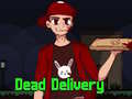 Гульня Dead Delivery