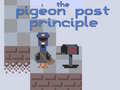 Гульня The Pigeon Post Principle
