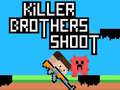 Гульня Killer Brothers Shoot