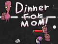 Гульня Dinner for Mom