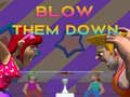 Гульня Blow Them Down