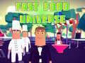 Гульня Fast Food Universe