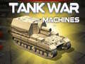 Гульня Tank War Machines