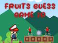 Гульня Fruits Guess Game2D