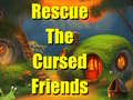 Гульня Rescue The Cursed Friends