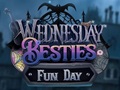 Гульня Wednesday Besties Fun Day