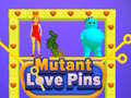 Гульня Mutant Love Pins