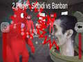 Гульня 2 Player: Skibidi vs Banban
