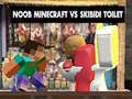 Гульня Noob Minecraft VS Skibidi Toilet