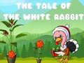 Гульня The Tale of the White Rabbit