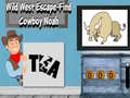 Гульня Wild West Escape-Find Cowboy Noah